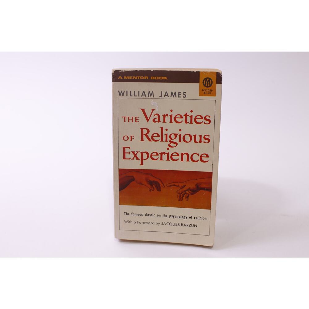 Varieties of Religious Experience, William James, Mentor Book, ~ 251228-WH 650
